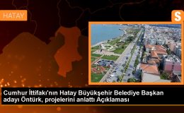 Mehmet Öntürk: Antakya’nın yeniden ayağa kaldırılması önceliğimiz